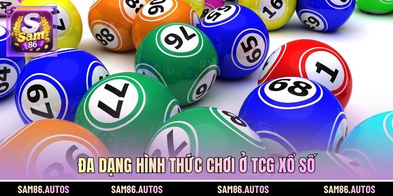 Đa dạng hình thức chơi ở TCG xổ số